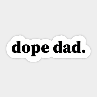 Dope Dad, Black Dad, Black Father Sticker